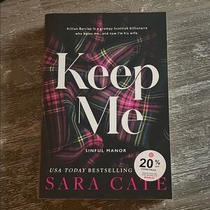 Keep Me by Sara Cate - Brand New